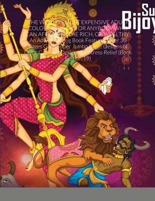 The World's Most Expensive Adult Coloring Book for Anybody Who Can Afford It, the Rich, or Wealthy: An Adult Coloring Book Features Over 30 Pages Gian by Harrison, Beatrice