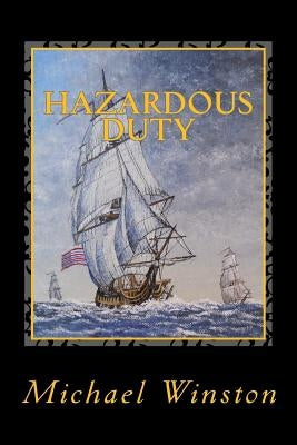 Hazardous Duty: Kinkaid with the Northern Fleet by Winston, Michael
