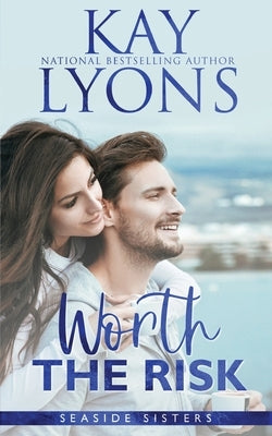 Worth The Risk by Lyons, Kay