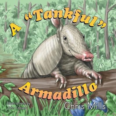 A "Tankful" Armadillo by Mills, Chris