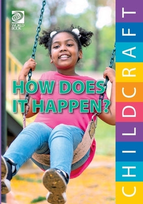 How Does It Happen? by World Book