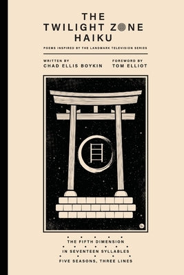 The Twilight Zone Haiku by Boykin, Chad Ellis
