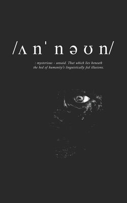 Unknown: /ʌnˈnəʊn/ by Woods, Travis J.