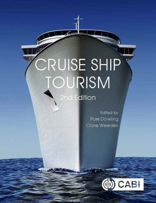 Cruise Ship Tourism by Dowling, Ross