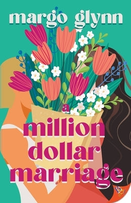 A Million Dollar Marriage by Glynn, Margo