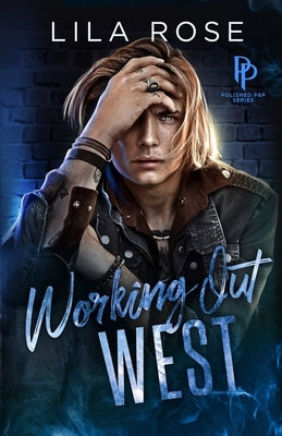 Working Out West by Rose, Lila