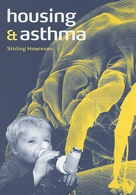 Housing and Asthma by Howieson, Stirling