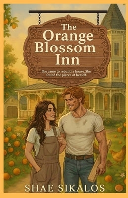 The Orange Blossom Inn by Sikalos, Shae