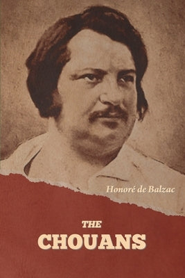 The Chouans by de Balzac, Honoré