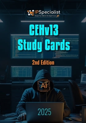 CEHv13 - Study Cards: 2nd Edition - 2025 by Specialist, Ip