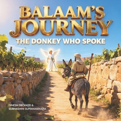 Balaam's Journey - The Donkey Who Spoke by Sumanasekara, Subhashini