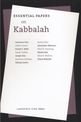 Essential Papers on Kabbalah by Fine, Lawrence