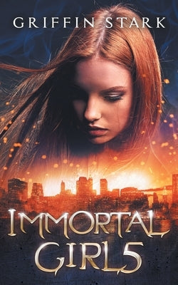 Immortal Girl5 by Stark, Griffin
