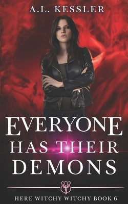 Everyone has Their Demons by Kessler, A. L.