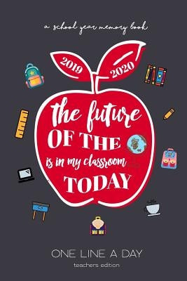 One Line a Day Teacher Edition: a school year memory book by Pretties, Paperback