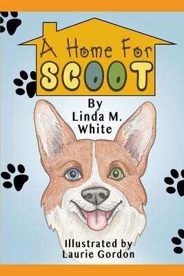 A Home for Scoot by Gordon, Laurie