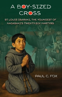 A Boy-Sized Cross by Fox, Paul