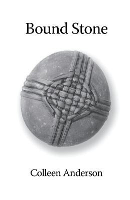 Bound Stone by Anderson, Colleen