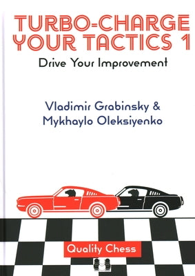 Turbo Charge Your Tactics 1: Drive Your Improvement by Oleksiyenko, Mykhaylo