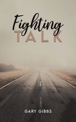 Fighting Talk by Gibbs, Gary