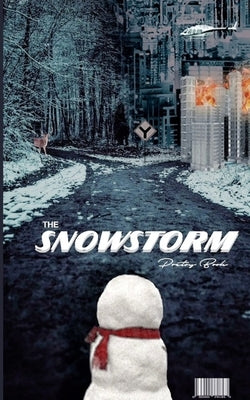 The SnowStorm by Snow, Jason Eskimo