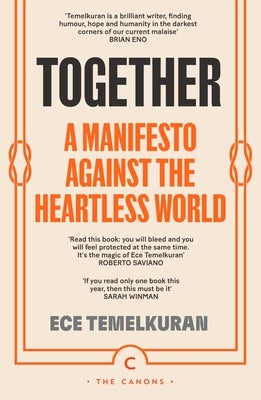 Together: A Manifesto Against the Heartless World by Temelkuran, Ece