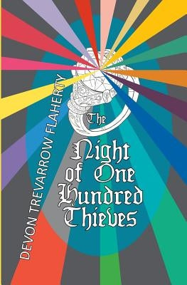 The Night of One Hundred Thieves by Flaherty, Devon Trevarrow