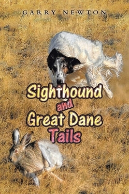 Sighthound and Great Dane Tails by Newton, Garry