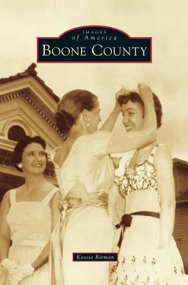 Boone County by Ritman, Kassie