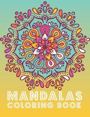 Mandalas Coloring Book: 60 Mandalas - An assortment of stress relieving, and Relaxation for adults by Heaven, Rose