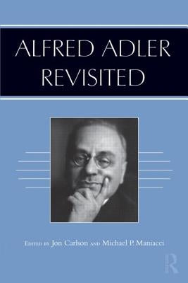 Alfred Adler Revisited by Carlson, Jon