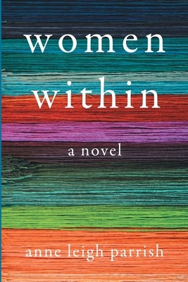 Women Within by Parrish, Anne Leigh
