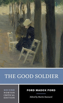 The Good Soldier by Ford, Ford Madox