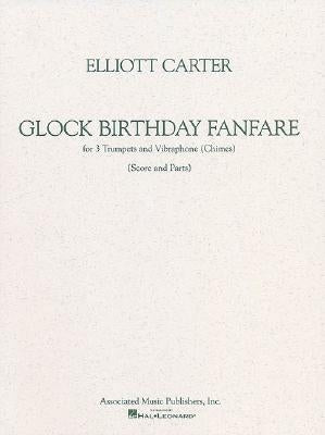Glock Birthday Fanfare for 3 Trumpets and Vibraphone (Chimes) by Elliott, Carter
