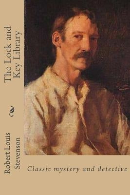 The Lock and Key Library: Classic mystery and detective by Ballin, G-Ph