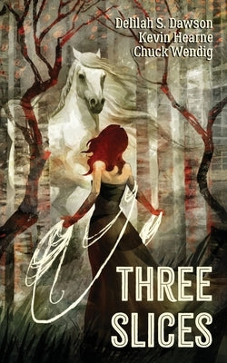 Three Slices by Hearne, Kevin
