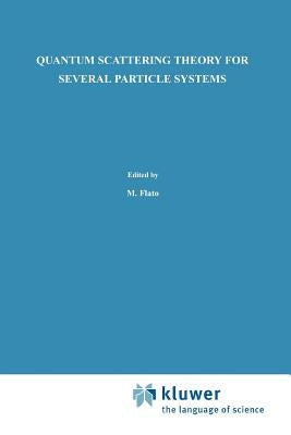 Quantum Scattering Theory for Several Particle Systems by Faddeev, L. D.