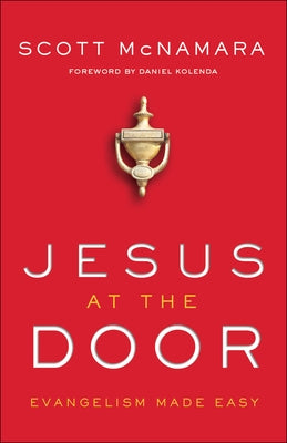 Jesus at the Door: Evangelism Made Easy by McNamara, Scott
