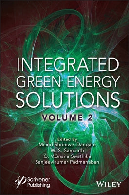 Integrated Green Energy Solutions, Volume 2 by Dangate, Milind Shrinivas