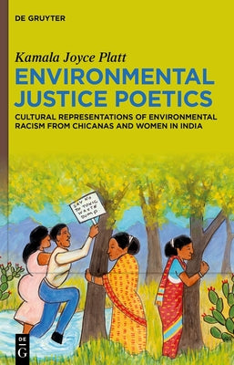 Environmental Justice Poetics by Platt, Kamala Joyce