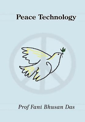 Peace Technology by Das, Fani Bhusan