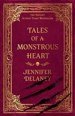 Tales of a Monstrous Heart by Delaney, Jennifer