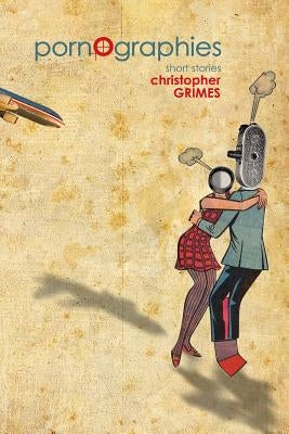 Pornographies: short stories by Walker, Melissa