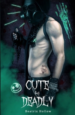 Cute but Deadly by Hollow, Beatrix