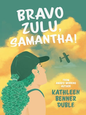 Bravo Zulu, Samantha! by Duble, Kathleen Benner