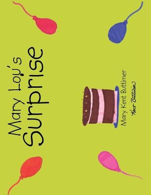 Mary Lou's Surprise by Buttimer, Mary Kent