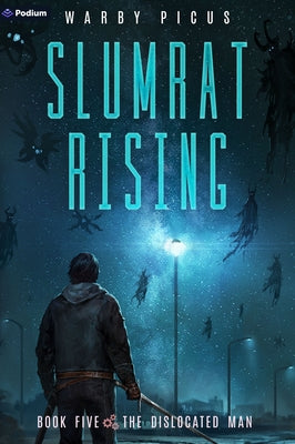 The Dislocated Man: A Cyberpunk Litrpg by Picus, Warby