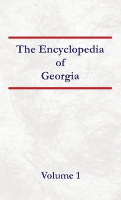 Encyclopedia of Georgia Volume 1 by Capace, Nancy