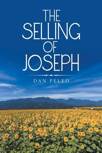 The Selling of Joseph by Peled, Dan