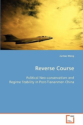 Reverse Course by Wang, Juntao
